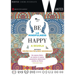 BE HAPPY - LA MINDFULNESS A SCUOLA REGIA ERIC GEORGEAUL \ H╔L╚NE WALTER