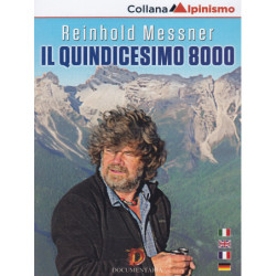 REINHOLD MESSNER - IL QUINDICESIMO 8000