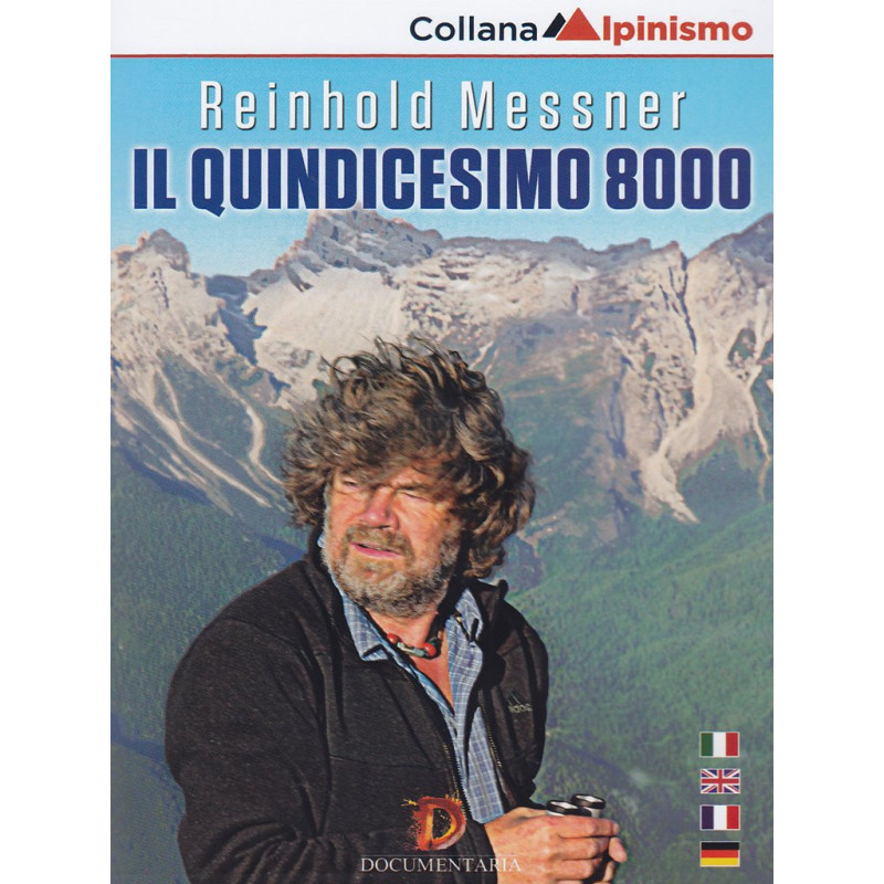 REINHOLD MESSNER - IL QUINDICESIMO 8000