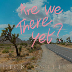 ARE WE THERE YET?