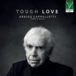 ARRIGO CAPPELLETTI: TOUGH LOVE