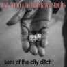 SONS OF THE CITY DITCH (COLOR VINYL)
