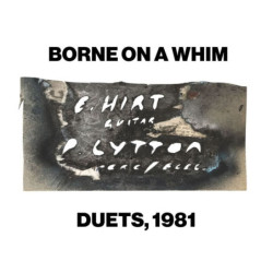 BORNE ON A WHIM - DUETS, 1981