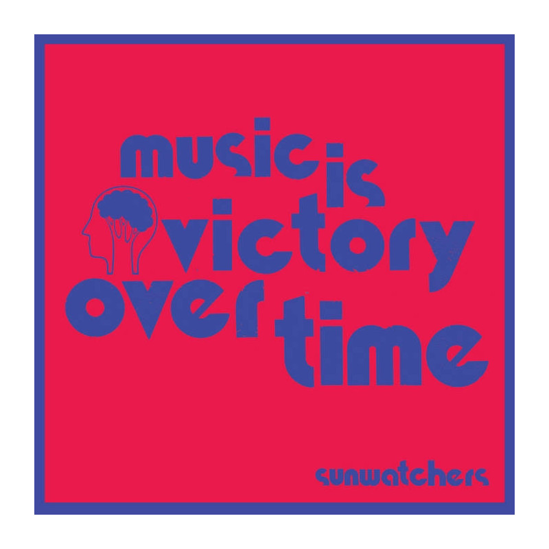 MUSIC IS VICTORY OVER TIME
