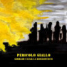 PERICOLO GIALLO