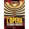 L'OPERA - SECONDO ARGENTO