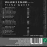 BRAHMS: PIANO WORKS (8 PIANO PIECES OP.