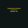TRANSACTION DE NOVO (COLOR VINYL)
