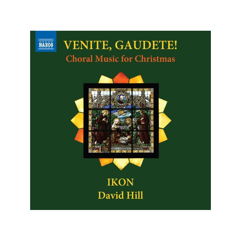 VENITE, GAUDETE! CHORAL MUSIC FOR CHRIST