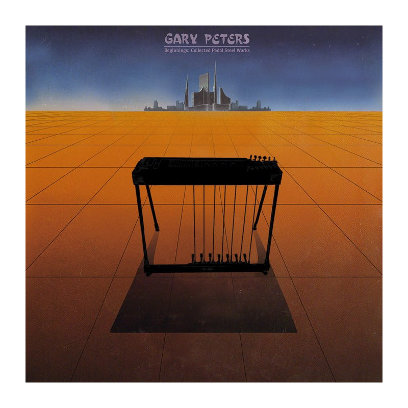 BEGINNINGS: COLLECTED PEDAL STEEL GUITAR