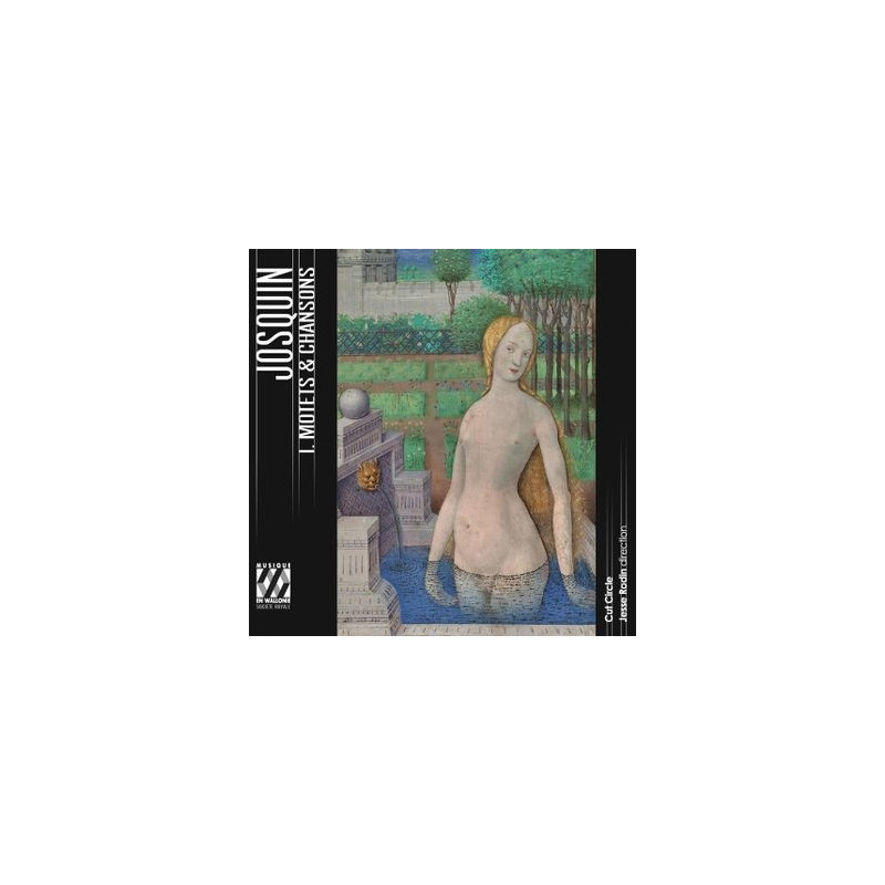 JOSQUIN: I. MOTETS ET CHANSONS