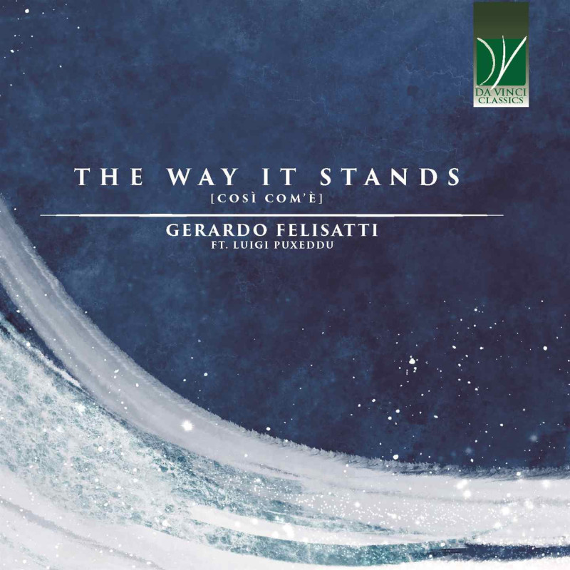 GERARDO FELISATTI: THE WAY IT STANDS [CO