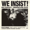 WE INSIST! FREEDOM NOW SUITE [LP]