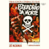 O ESQUADRAO DA MORTE