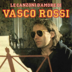 LE CANZONI D'AMORE DI VASCO...