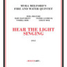 HEAR THE LIGHT SINGING