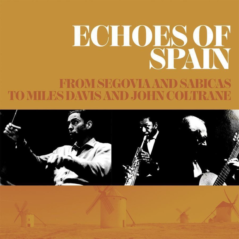 ECHOES OF SPAIN - FROM SEGOVIA AND SABIC