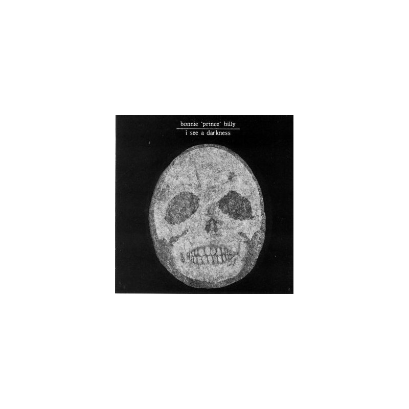I SEE A DARKNESS - NEW EDITIO