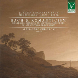 BACH AND ROMANTICISM,...