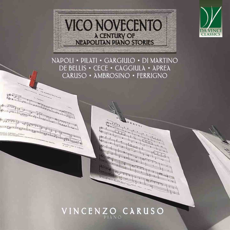 VICO NOVECENTO: A CENTURY OF NEAPOLITAN