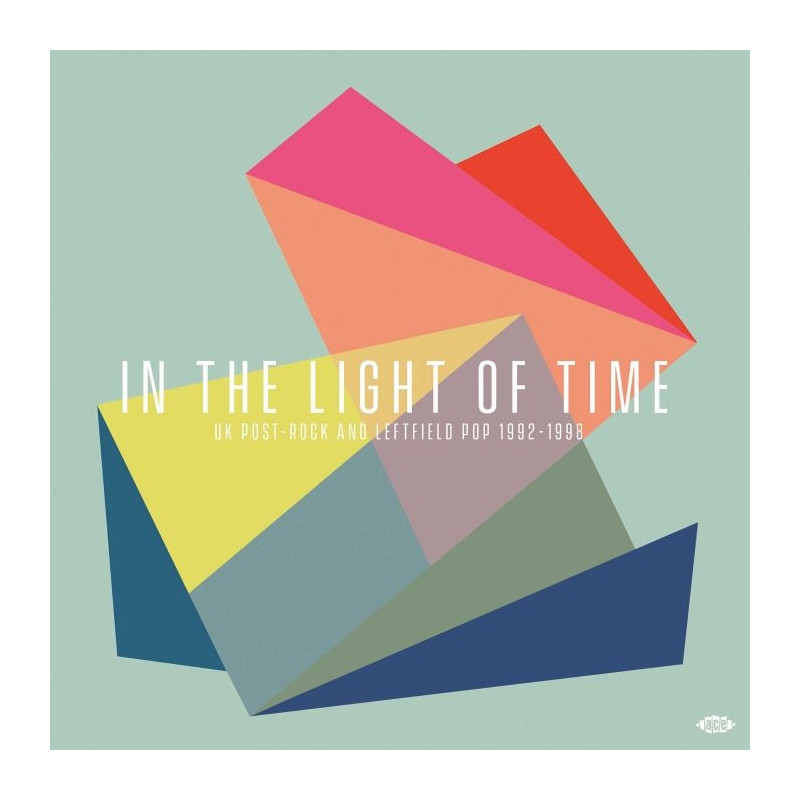IN THE LIGHT OF TIME - UK POST-ROCK AND