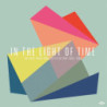 IN THE LIGHT OF TIME - UK POST-ROCK AND