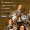 EX TEMPORE - MUSICA PER CONSORT DI DULCI