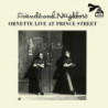 FRIENDS AND NEIGHBORS (LIVE AT PRINCE ST