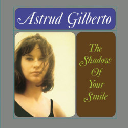 SHADOW OF YOUR SMILE