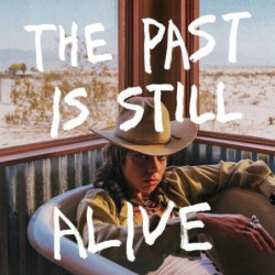 THE PAST IS STILL