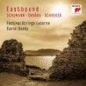EASTBOUND: SCHUMANN, DVORAK, SCHREKER (W