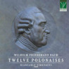 WILHELM FRIEDEMANN BACH: TWELVE POLONAIS