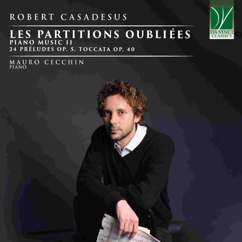 ROBERT CASADESUS: LES PARTITIONS OUBLI╔E