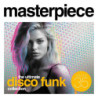 MASTERPIECE  THE ULTIMATE DISCO FUNKY CO