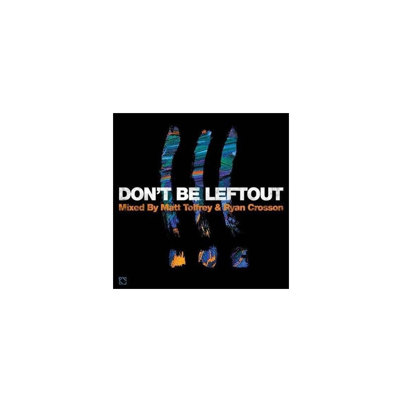 DON'T BE LEFTOUT