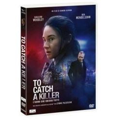 TO CATCH A KILLER: L'UOMO CHE ODIAVA TUTTI - DVD