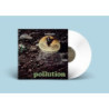 POLLUTION (180 GR. GATEFOLD VINILE BIANCO)