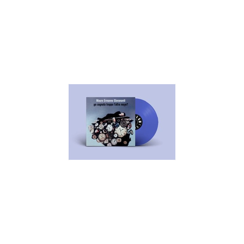 HO SOGNATO TROPPO L'ALTRA NOTTE? (180 GR.VINILE BLU CON SOVRA COPERTINA AUTOGR.)