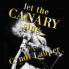 LET THE CANARY SING (BLACK LP)
