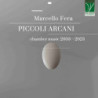 MARCELLO FERA: PICCOLI ARCANI, CHAMBER M