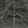 PLACES OF WORSHIP