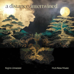 A DISTANCE, INTERTWINED