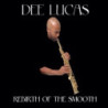 REBIRTH OF THE SMOOTH