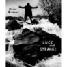 LUCK AND STRANGE (BLURAY AUDIO)