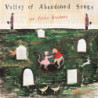 VALLEY OF ABANDONED SONGS