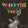 WONDERFUL WORLD - THE BEST OF LOUIS ARMSTRONG