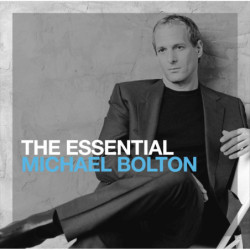 THE ESSENTIAL MICHAEL BOLTON