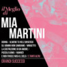 IL MEGLIO DI MIA MARTINI - GRANDI SUCCESSI