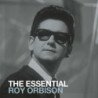 THE ESSENTIAL ROY ORBISON