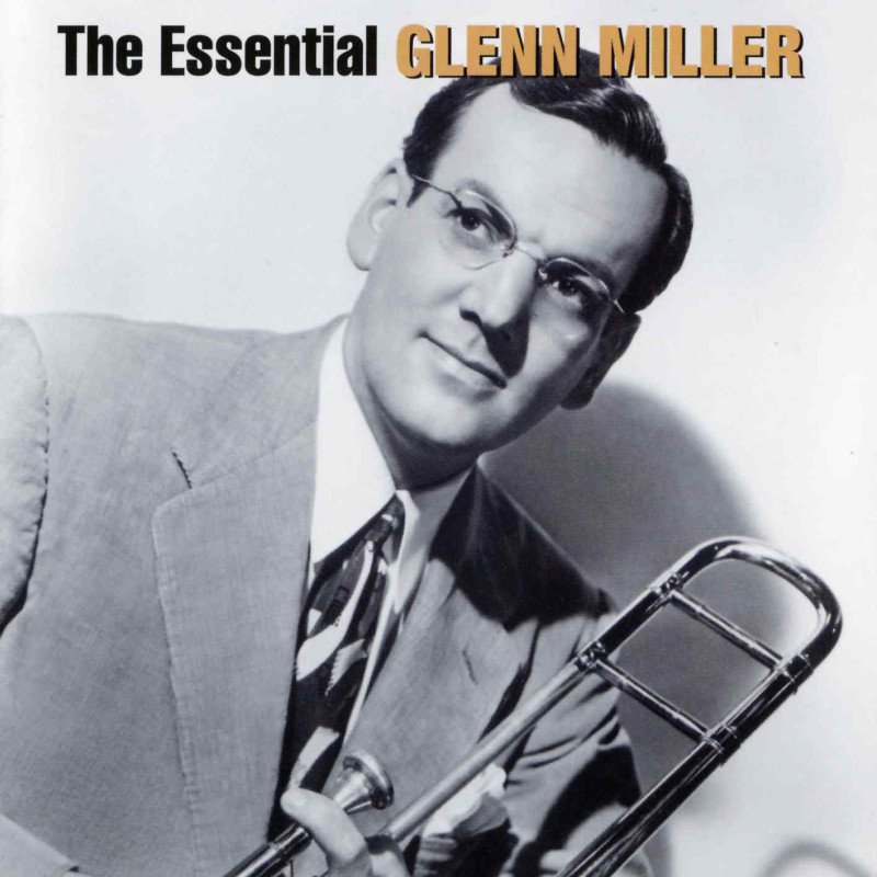 THE ESSENTIAL GLENN MILLER